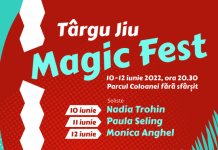 Târgu Jiu Magic Fest în Parcul Coloanei fără sfârșit 10-12 iunie 2022