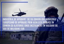 Industria de apărare: UE va consolida industria europeană de apărare prin achiziții publice în comun cu ajutorul unui instrument în valoare de 500 de milioane EUR