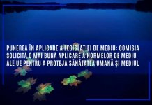 Punerea în aplicare a legislației de mediu: Comisia solicită o mai bună aplicare a normelor de mediu ale UE pentru a proteja sănătatea umană și mediul