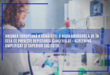 Uniunea europeană a sănătății: O nouă abordare a UE în ceea ce privește depistarea cancerului – screening amplificat și superior calitativ