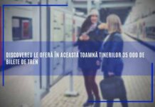 DiscoverEU le oferă în această toamnă tinerilor 35 000 de bilete de tren