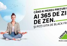 Leroy Merlin lanseaza campania Cand ai mereu preturi mici, ai 365 de zile de zen. Si poti uita de Black Friday