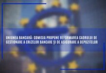 Uniunea bancară: Comisia propune reformarea cadrului de gestionare a crizelor bancare și de asigurare a depozitelor