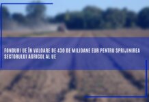 Fonduri UE în valoare de 430 de milioane EUR pentru sprijinirea sectorului agricol al UE
