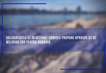 Solidaritatea UE în acțiune: Comisia propune aproape 34 de milioane EUR pentru România