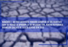 României i-au fost acordate fonduri europene de solidaritate care se ridică la aproape 34 de milioane EUR, pentru repararea daunelor cauzate de seceta severă din 2022