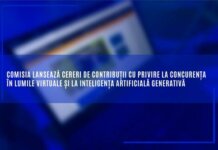Comisia lansează cereri de contribuții cu privire la concurența în lumile virtuale și la inteligența artificială generativă