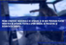 Prima strategie industrială de apărare și un nou program pentru industria de apărare pentru a spori gradul de pregătire și securitatea Europei