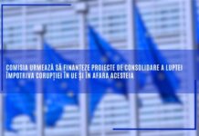 Comisia urmează să finanțeze proiecte de consolidare a luptei împotriva corupției în UE și în afara acesteia