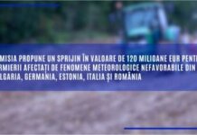 Comisia propune un sprijin în valoare de 120 milioane EUR pentru fermierii afectați de fenomene meteorologice nefavorabile din România și alte 4 state membre