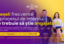 5 Greșeli frecvente în procesul de interviu – Ce trebuie să știe angajatorii?