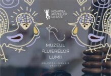 Muzeul Fluierelor Lumii participă pe 6 septembrie la Noaptea Muzeelor la Sate